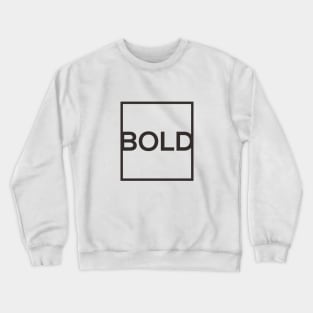 BOLD Crewneck Sweatshirt